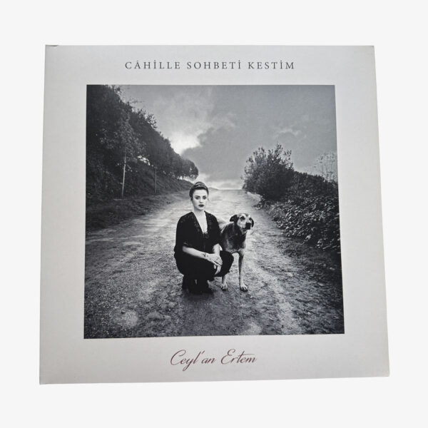 Ceylan Ertem Cahille Sohbeti Kestim Plak | 3345 Records