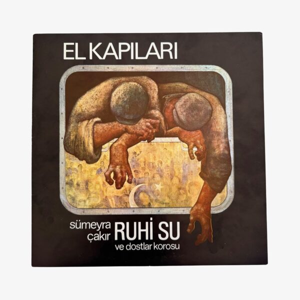 Ruhi Su, Sümeyra Çakır Ve Dostlar Korosu El Kapıları Plak | 3345 Records