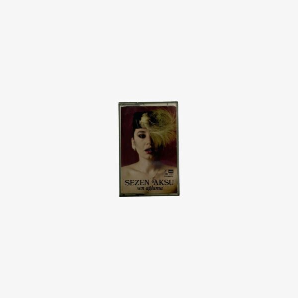 Kaset - Sezen Aksu | Sen Ağlama