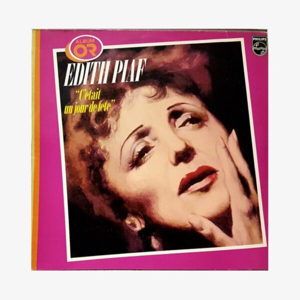 Edith Piaf C'était Un Jour De Fête Plak | 3345 Records