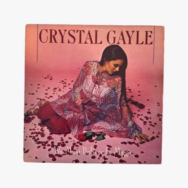 Plak - Crystal Gayle | We Must Believe In Magic