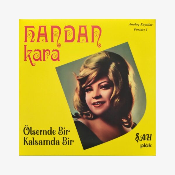 Handan Kara Ölsem De Bir Kalsam Da Bir Plak | 3345 Records