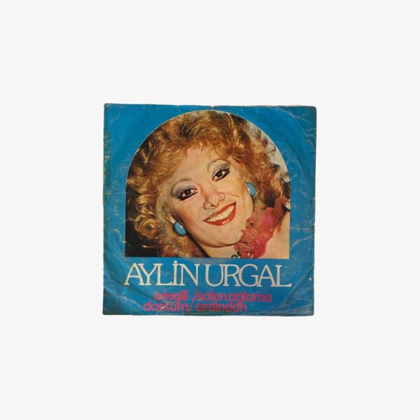 Plak - Aylin Urgal | Sakın Ağlama Ardından / Sevgili Dostum