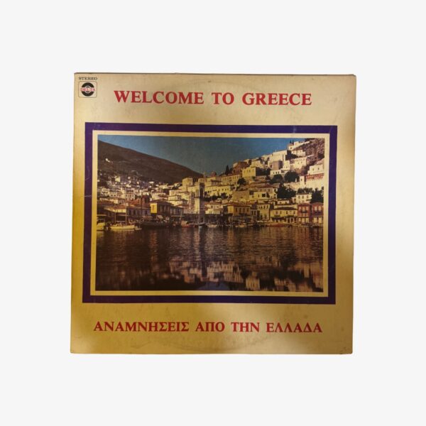 Plak - Çeşitli Sanatçılar | Welcome To Greece - Αναμνήσεις Από Την Ελλάδα