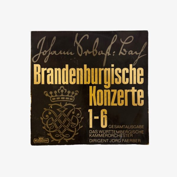 Plak - Johann Sebastian Bach - Das Württembergische Kammerorchester, Jörg Faerber | Die Brandenburgischen Konzerte 1-6