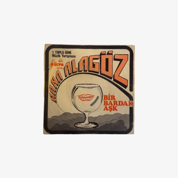 2301450413A | 3345 Records Plak - Rana Alagöz | Bir Bardak Aşk / İnan Bana