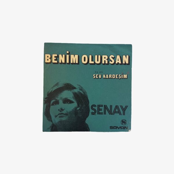 Plak - Şenay | Benim Olursan / Sev Kardeşim