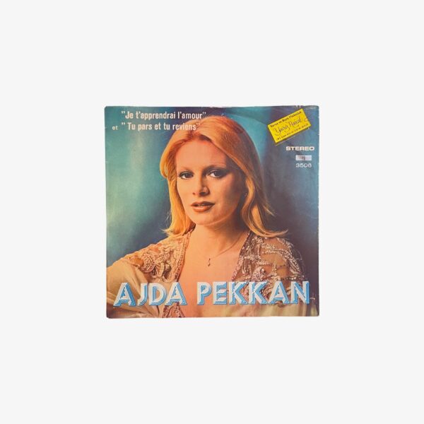 Plak - Ajda Pekkan | Je T'apprendrai L'amour / Tu Pars Et Tu Reviens